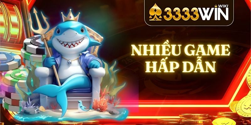 Nhiều game hấp dẫn