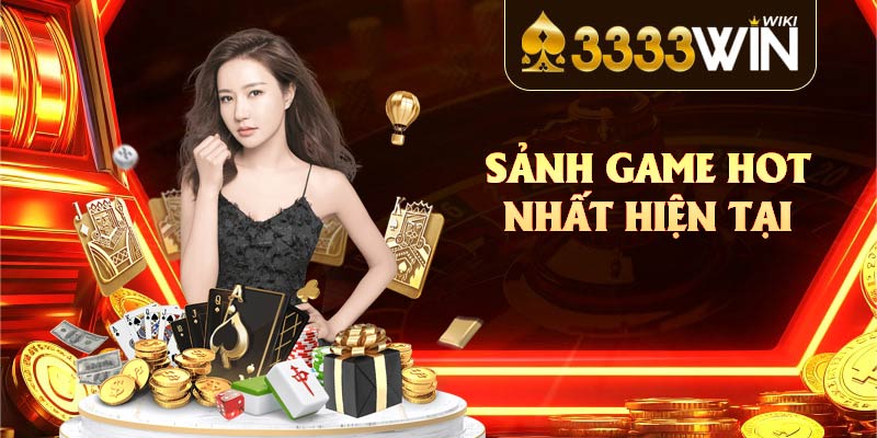 Sảnh game hot nhất hiện tại