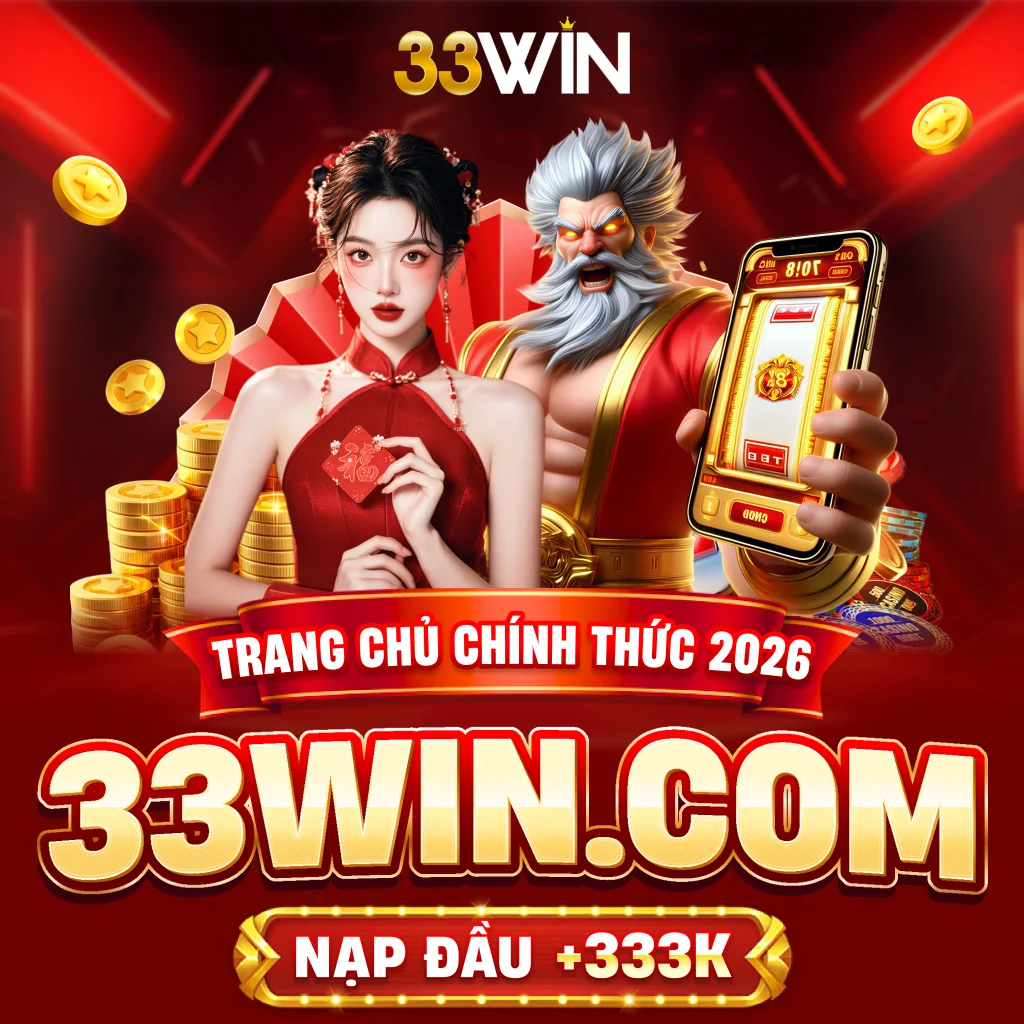 33WIN 🎖️ Trang Chủ 33WIN Chính Thức | Đăng Ký Tặng 333K